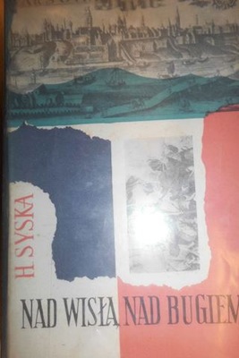 Nad Wisłą nad Bugiem - Syska