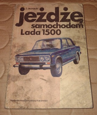 JEZDZE SAMOCHODEM LADA 1500 MANUAL REPARACIÓN 1980 