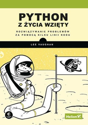 Python z życia wzięty. Rozwiązywanie problemów...