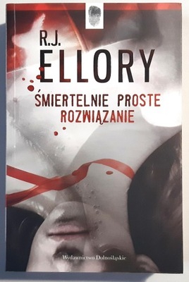 ELLORY ŚMIERTELNIE PROSTE ROZWIĄZANIE