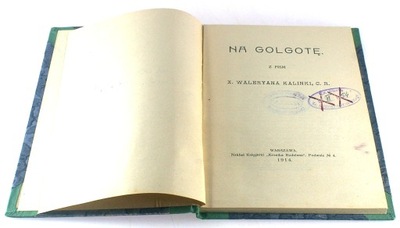 NA GOLGOTĘ Waleryan Kalinka 1914 BDB