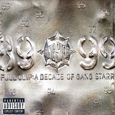 Gang Starr Full Clip: A Decade Of Gang Starr | CD