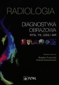 RADIOLOGIA DIAGNOSTYKA OBRAZOWA RTG TK USG I MR PRUSZYŃSKI