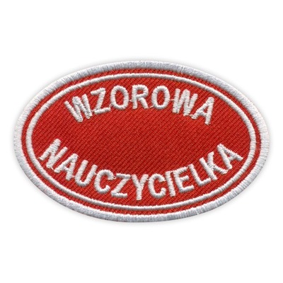 Naszywka Wzorowa NAUCZYCIELKA - HAFT