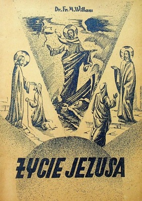Życie Jezusa 1947 r