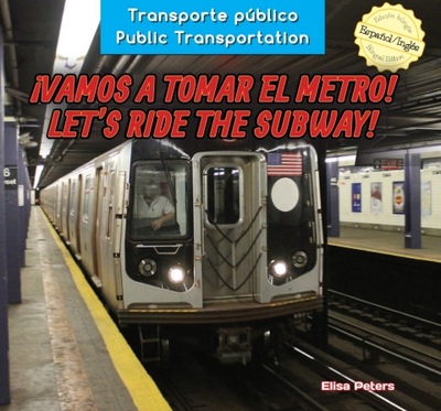 Vamos a tomar el metro! / Let's Ride the Subway!