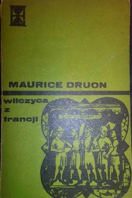 Wilczyca z Francji - Druon