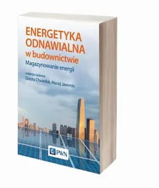 Energetyka odnawialna w budownictwie.Magazynowanie energii