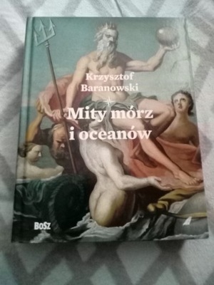 Krzysztof Baranowski Mity mórz i oceanów