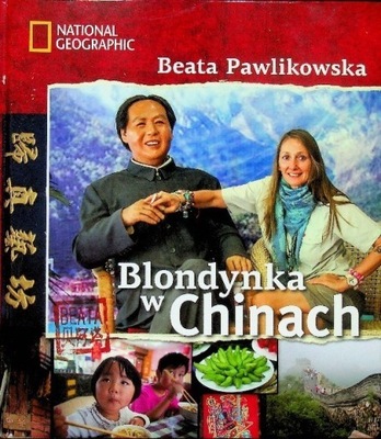Beata Pawlikowska - Blondynka w Chinach
