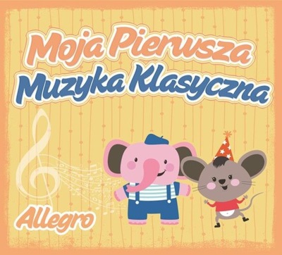 Allegro Moja Pierwsza Muzyka Klasyczna CD FOLIA