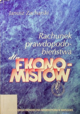 Rachunek prawdopodobieństwa dla ekonomistów