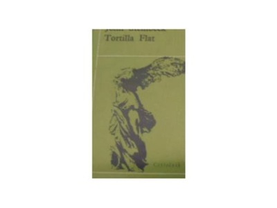 Tortilla Flat - J Steinbeck