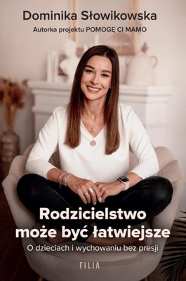 (e-book) Rodzicielstwo może być łatwiejsze O dzieciach i wychowaniu bez pre