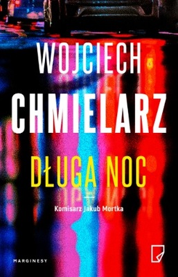 Długa noc _ Wojciech Chmielarz