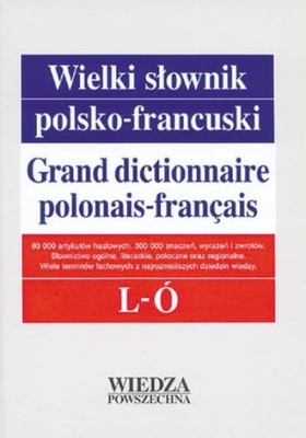 Wielki słownik polsko-francuski T. 2 L-Ó U