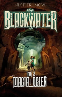 Magia i ogień. Tom II. Blackwater - e-book