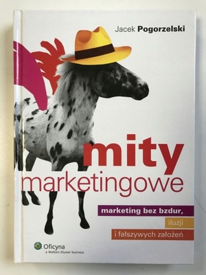 Mity marketingowe Pogorzelski