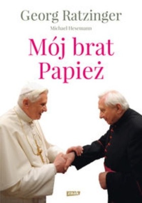 Georg Ratzinger - Mój brat Papież