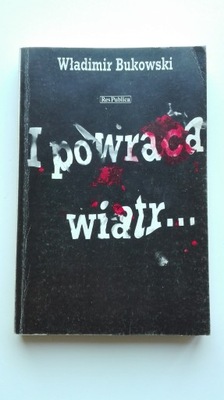 I powraca wiatr... Władimir Bukowski