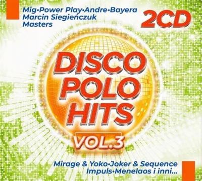 DISCO POLO HITS vol.3 Najnowsze Przeboje 2023 2CD