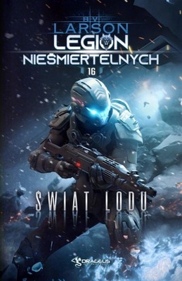 (e-book) Legion Nieśmiertelnych. Tom 16. Świat Lodu