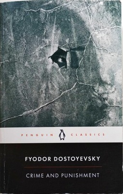 FYODOR DOSTOYEVSKY - CRIME AND PUNISHMENT