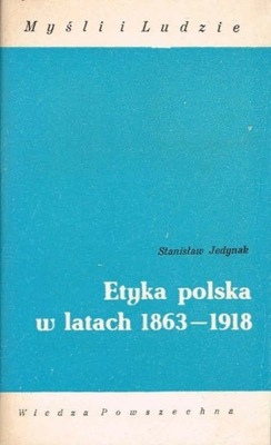 Etyka polska w latach 1863 - 1918