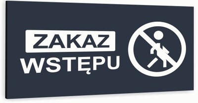 Tabliczka informacyjna ATRACYTOWA nierdzewna ZAKAZ WSTĘPU DOWOLNY NAPIS