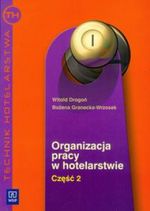 ORGANIZACJA PRACY W HOTELARSTWIE CZ.2 W. Drogoń