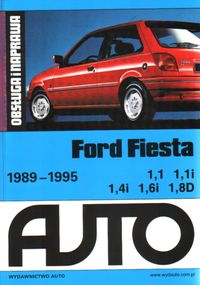 FORD FIESTA 1989-1995 OBSŁUGA I NAPRAWA