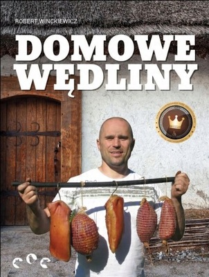 DOMOWE WĘDLINY Robert Winckiewicz