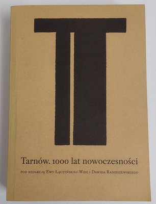 TARNÓW 1000 LAT NOWOCZESNOŚCI