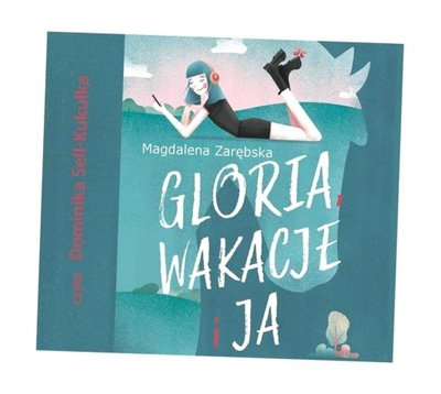 CD MP3 GLORIA, WAKACJE I JA MAGDALENA ZARĘBSKA