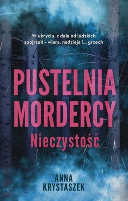 Ebook | Pustelnia mordercy. Nieczystość - Anna Krystaszek