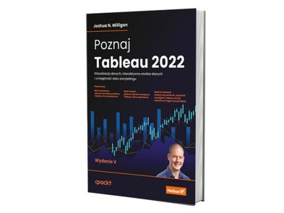 Poznaj Tableau 2022. Wizualizacja danych,...w.5