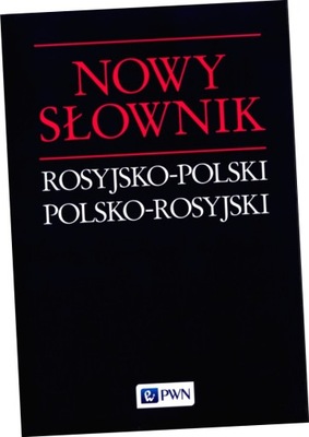 Nowy słownik rosyjsko-polski polsko-rosyjski