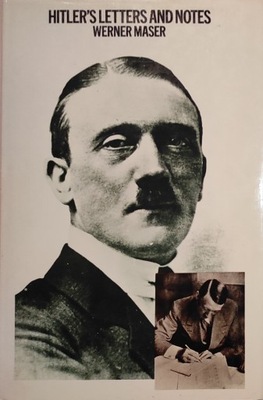 Hitler's letters and notes Werner Maser