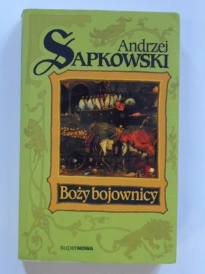 Boży bojownicy Andrzej Sapkowski