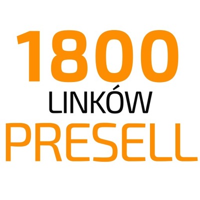 1800 linków z PRESELL - Pozycjonowanie Linki SEO