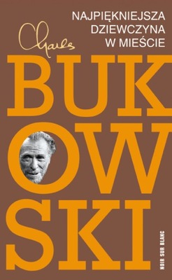 Najpiękniejsza dziewczyna w mieście C.Bukowski