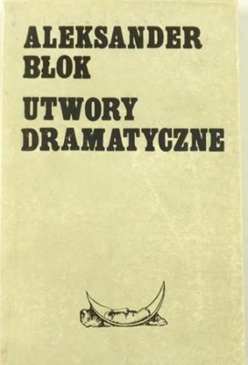 Aleksander Błok - Utwory dramatyczne