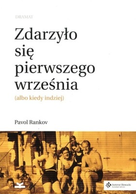 Zdarzyło się pierwszego wrześniaSztuka