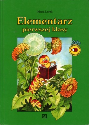 ELEMENTARZ PIERWSZEJ KLASY - MARIA LOREK