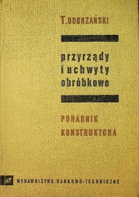 Przyrządy i uchwyty obróbkowe poradnik