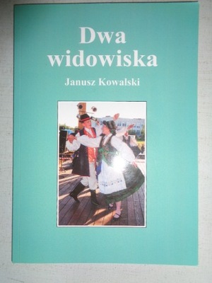 DWA WIDOWISKA Janusz Kowalski