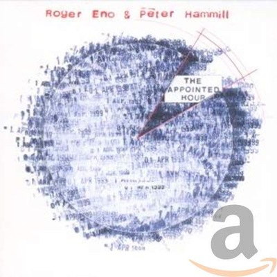 ROGER ENO & PETER HAMMILL - THE APPOINTED HOUR