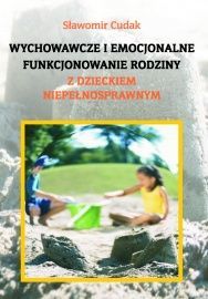 Wychowawcze i emocjonalne funkcjonowanie rodziny z