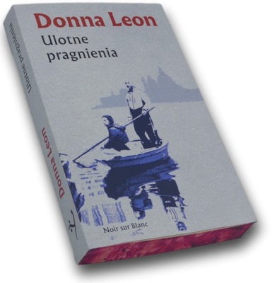 Ulotne pragnienia - Donna Leon