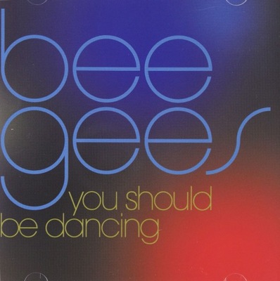BEE GEES: YOU SHOULD BE DANCING (CD)